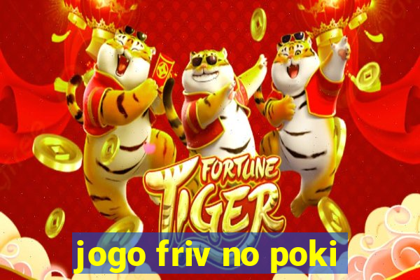 jogo friv no poki